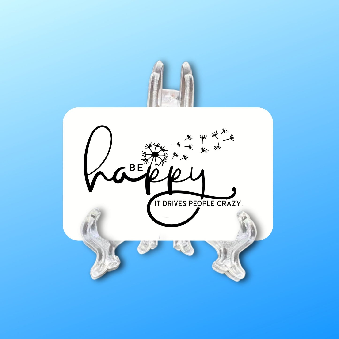 Magnet - Be Happy it Drives crafty