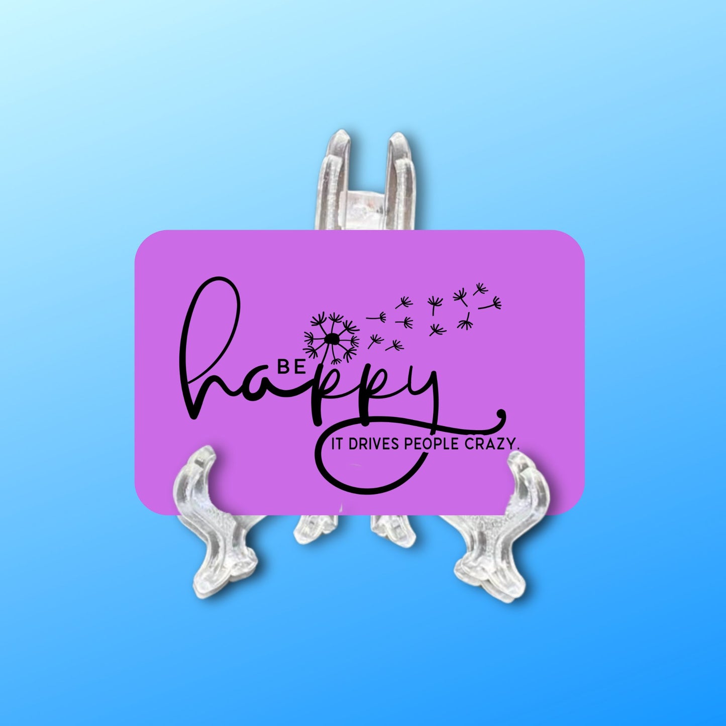 Magnet - Be Happy it Drives crafty