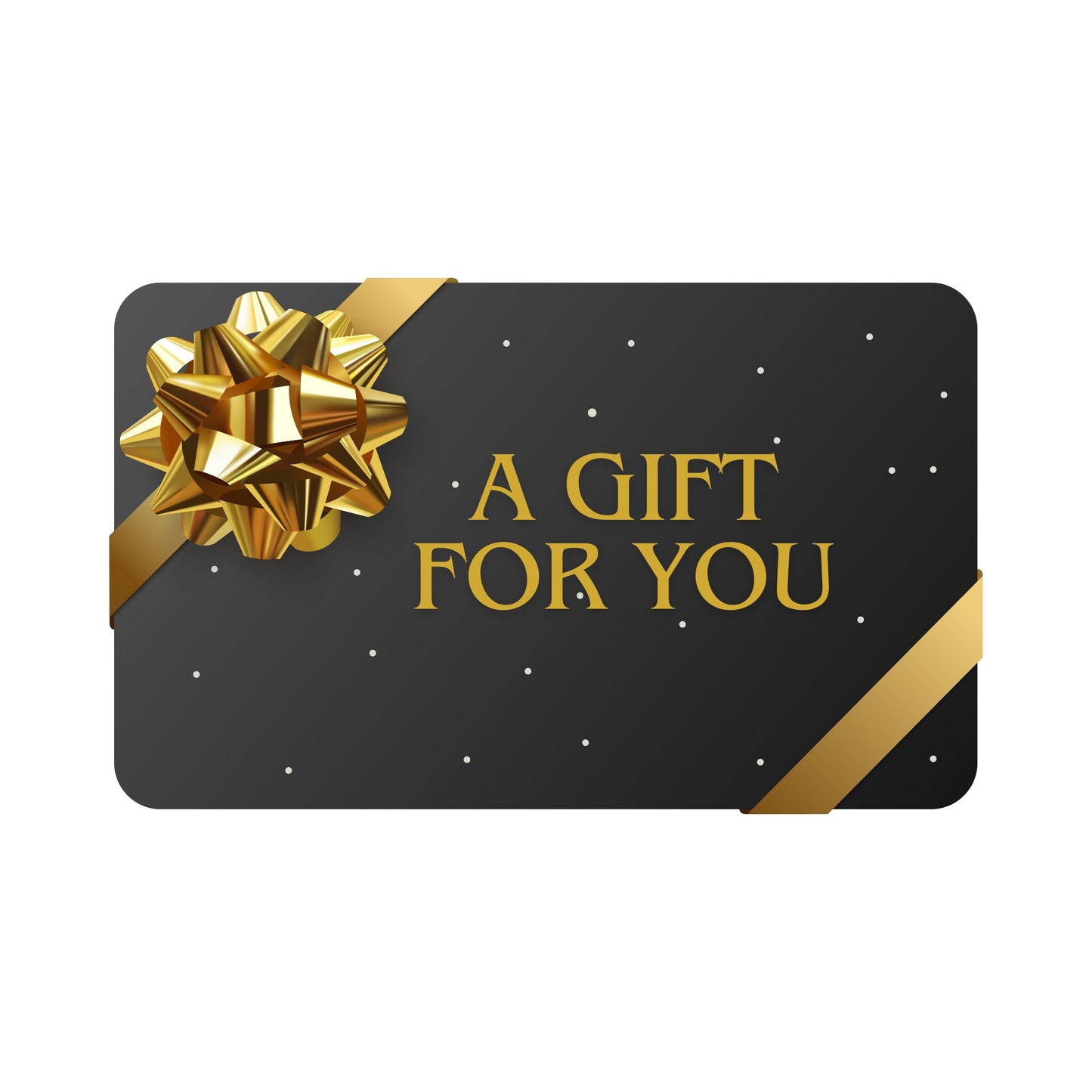 Gift Card - A Gift Just for You